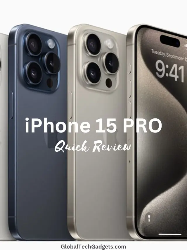 The Ultimate iPhone 15 Pro Review: What’s New and Exciting?